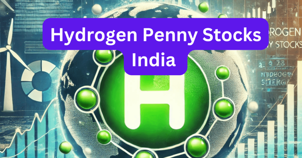 Hydrogen Penny Stocks India