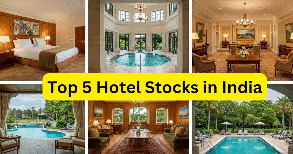 Top 5 Hotel Stocks in India