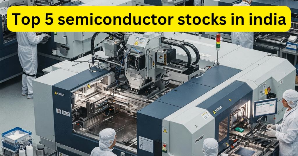Top 5 semiconductor stocks in india